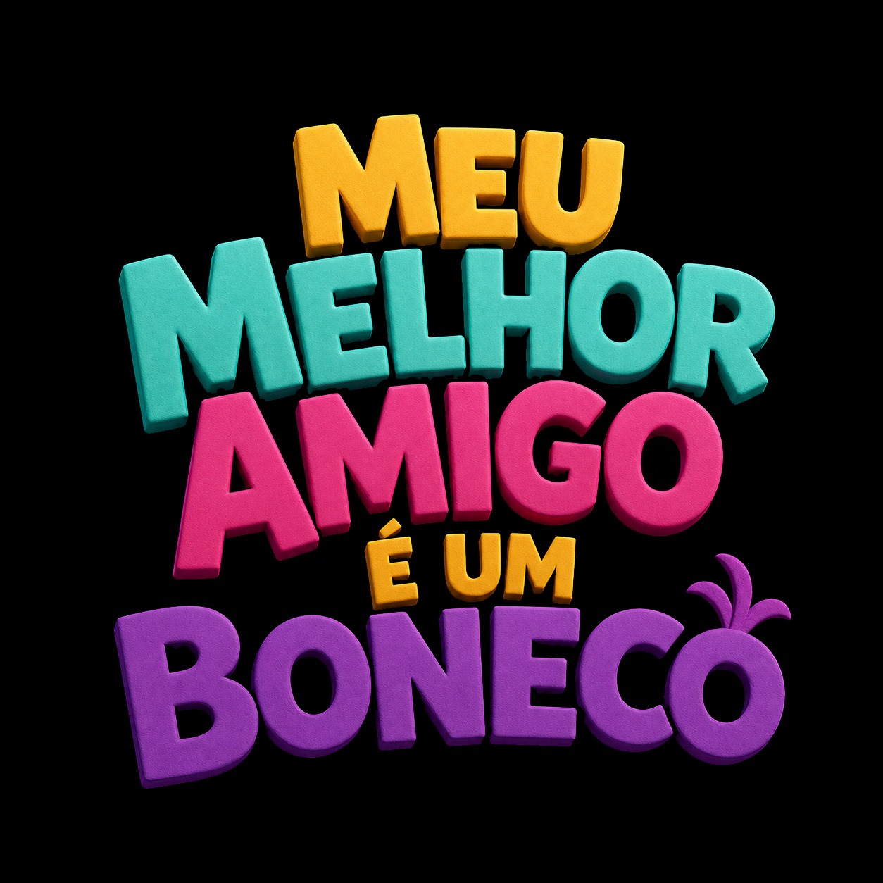 Meu Melhor Amigo é um Boneco — composição